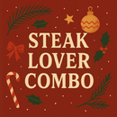 Text 'STEAK LOVER COMBO' on a red background with Christmas decorations.