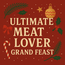 [Limited Time] Ultimate Meat Lover Grand Feast (8 - 12 Pax)